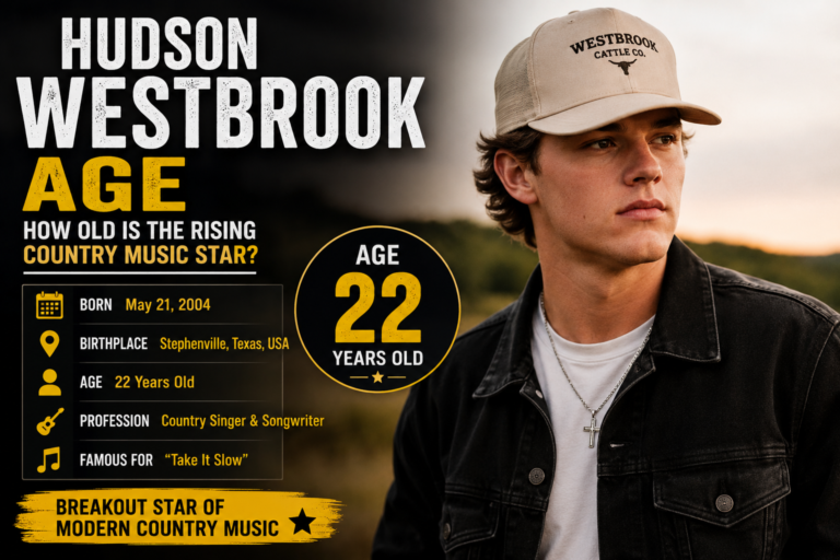 Hudson Westbrook Age: How Old Is the Rising Country Star?